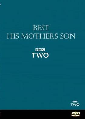 Best : His Mothers Son